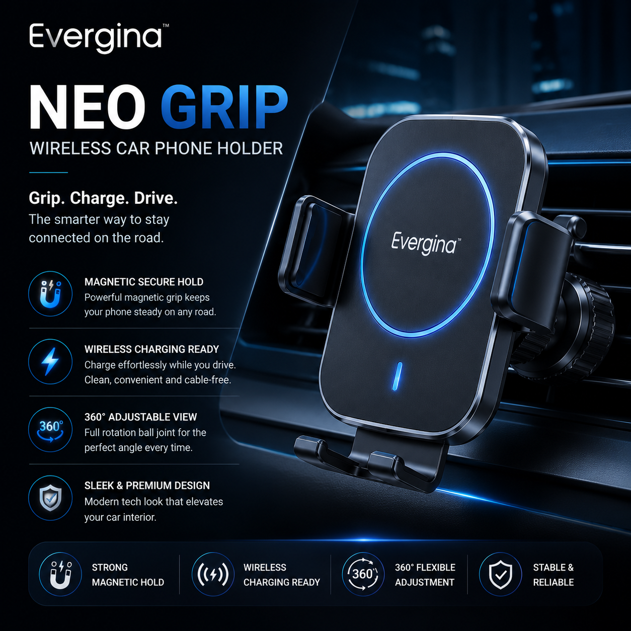 Evergina™ NeoGrip Wireless Car Phone Holder